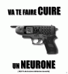 [Va te faire cuire un neurone...]
